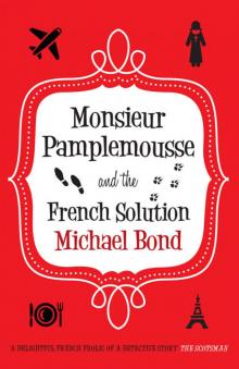 Monsieur Pamplemousse and the French Solution Read online