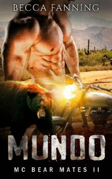 MUNDO (BBW Bear Shifter MC Romance) (MC Bear Mates Book 2) Read online