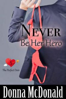 Never Be Her Hero Read online