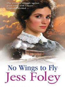 No Wings to Fly Read online