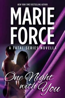 One Night With You: A Fatal Series Prequel Novella (The Fatal Series) Read online