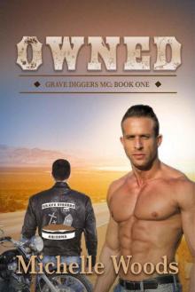 Owned (Grave Diggers MC Book 1) Read online