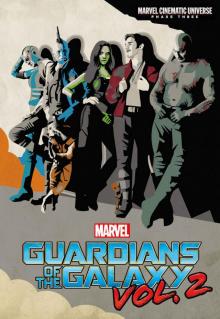 Phase Three: MARVEL's Guardians of the Galaxy Vol. 2 Read online