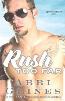 Rush Too Far: A Rosemary Beach Novel Read online