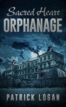 Sacred Heart Orphanage (The Haunted Book 5) Read online