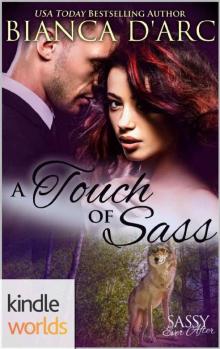 Sassy Ever After: A Touch of Sass (Kindle Worlds Novella) Read online