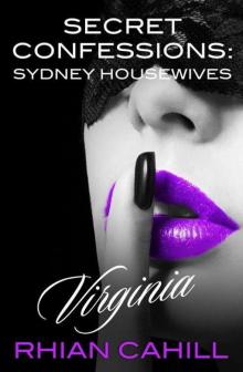 Secret Confessions: Sydney Housewives - Virginia Read online