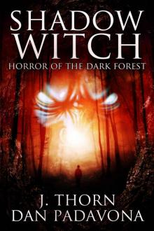 Shadow Witch: Horror of the Dark Forest Read online