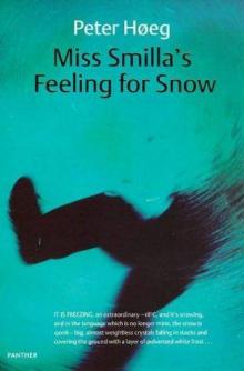 Smilla's Sense of Snow aka Miss Smilla's Feeling for Snow Read online