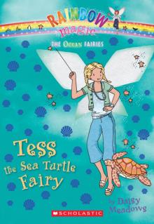 Tess the Sea Turtle Fairy Read online
