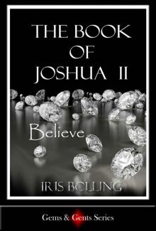 The Book of Joshua II - Believe (The Gems & Gents Series 3) Read online