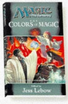 The Colors of Magic Anthology (magic: the gathering) Read online