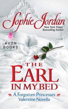 The Earl in My Bed: A Forgotten Princesses Valentine Novella Read online