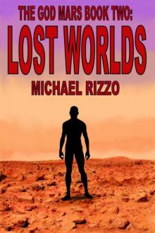 The God Mars Book Two: Lost Worlds Read online