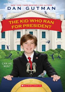 The Kid Who Ran For President Read online