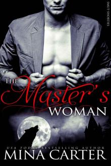 The Master's Woman: (BBW Werewolf Erotica) (Smut-Shorties Book 5) Read online