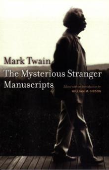 The Mysterious Stranger Manuscripts (Literature) Read online
