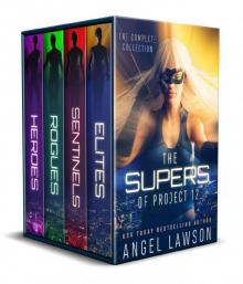 The Supers of Project 12: The Complete Superhero Series Read online