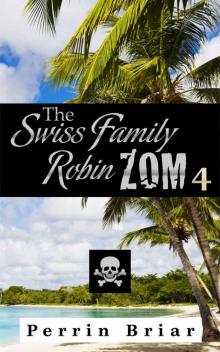 The Swiss Family RobinZOM (Book 4) Read online
