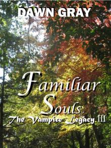 The Vampire Legacy III; Familiar Souls Read online
