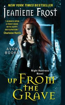 Up From the Grave: A Night Huntress Novel Read online