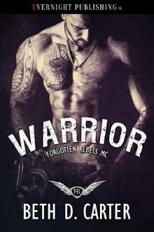Warrior (Forgotten Rebels MC Book 4) Read online