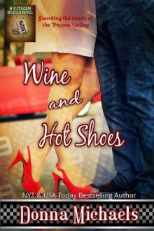 Wine and Hot SHoes (Citizen Soldier Series Book 6) Read online