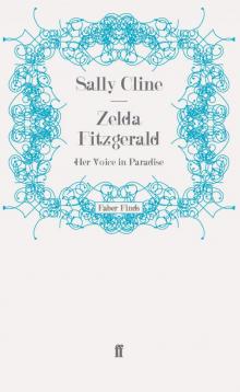 Zelda Fitzgerald: Her Voice in Paradise Read online