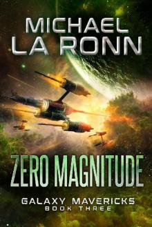 Zero Magnitude (Galaxy Mavericks Book 3) Read online