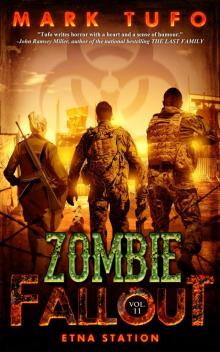 Zombie Fallout (Book 11): Etna Station Read online