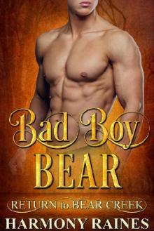 Bad Boy Bear (Return to Bear Creek Book 9) Read online