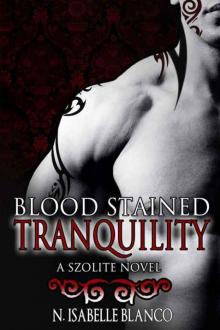 Blood Stained Tranquility Read online