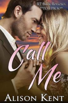 Call Me: sold live on CBS 48 Hours (Barnes Brothers Book 1) Read online
