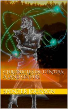 Chronicles of Den'dra: A land on Fire Read online