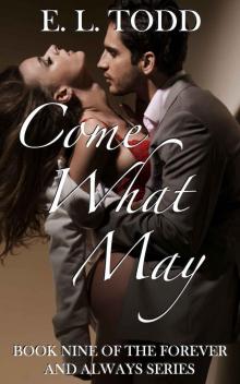 Come What May (Forever and Always #9) Read online