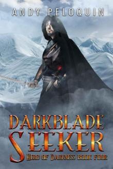 Darkblade Seeker_An Epic Fantasy Adventure Read online