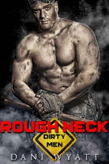 Dirty Men 03 - Rough Neck Read online