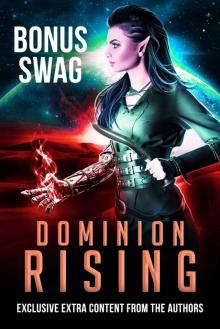 Dominion Rising Bonus Swag Read online