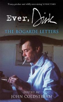 Ever, Dirk: The Bogarde Letters Read online