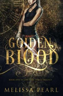 Golden Blood (The Time Spirit Trilogy, #1) Read online