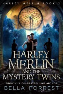 Harley Merlin 2: Harley Merlin and the Mystery Twins Read online