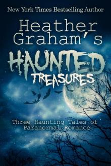 Heather Graham's Haunted Treasures Read online