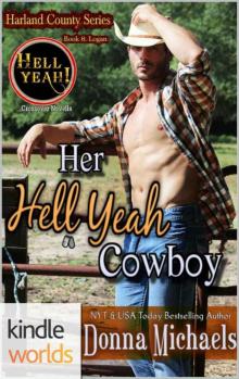 Hell Yeah!: Her Hell Yeah Cowboy (Kindle Worlds Novella) (Harland County Series Book 8) Read online