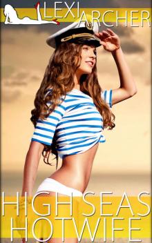High Seas Hotwife: A Hotwife Fantasy Read online