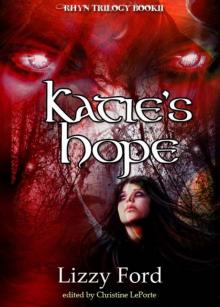 Katie's Hope (Rhyn Trilogy, Book Two) Read online