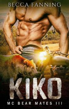 KIKO (MC Bear Mates Book 3) Read online