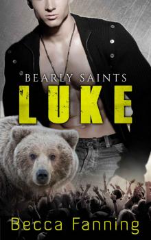 Luke (BBW Country Music Bear Shifter Romance) (Bearly Saints Book 3) Read online