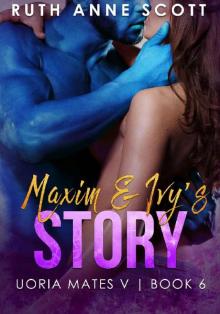 Maxim & Ivy's Story Read online