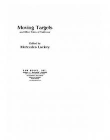 Moving Targets and Other Tales of Valdemar Read online