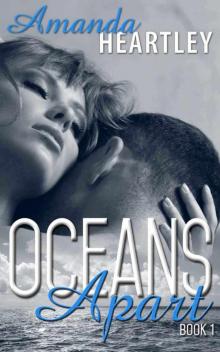 Oceans Apart: Book 1 Read online
